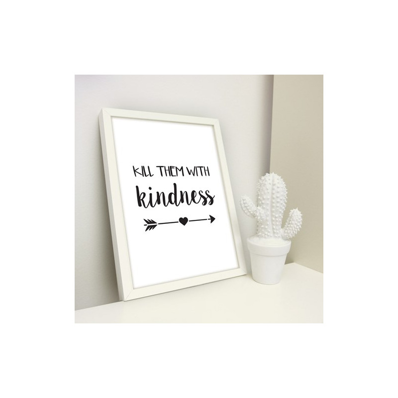 Poster - Kill them with kindness
